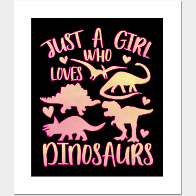 Just a girl who loves dinosaurs Wall Art by PrettyPittieShop